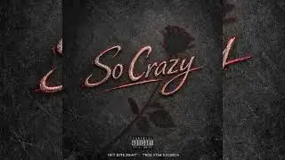Get Rite Mgmt - So Crazy (Ft. Dose One, Lil Rboe)