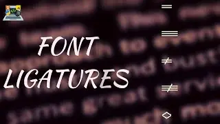 How to use Font Ligatures???