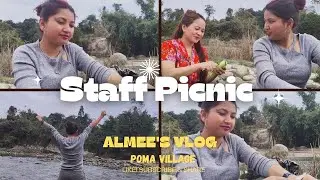 DAY OUT✨STAFF PICNIC|| TEACHER'S LIFE || POMA VILLAGE || ARUNACHAL PRADESH