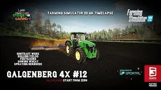 Galgenberg 4x/#12/ Fertilizing/Spraying/Rolling/Sowing Contract/Start From Zero MP/FS22 4K Timelapse