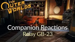 The Outer Worlds - Companions React - Relay GB23