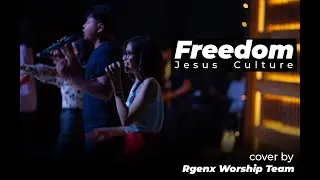 Freedom. Kim Walker. cover by Rgenx Worship Team