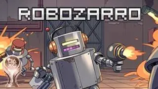 Robozarro - Japan Version 100% All Trophies + Platinum PS4