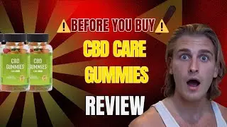 CBD CARE GUMMIES REVIEW ((❌DOESN'T WORK??❌)) I Exposed Everything About CBD CARE Gummies ⚠️