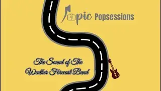 Popsessions: The Sound of The Weather Forecast Band. 