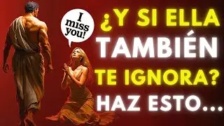 Psicología Femenina — Qué Hacer si Ella Te Ignora —  Estoicismo