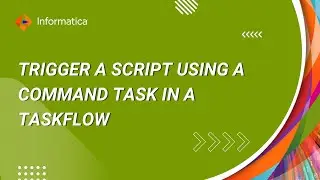 Trigger a Script Using a Command Task in a Taskflow