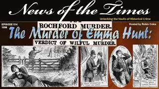 The Murder of Emma Hunt: Cold Case or Victorian Injustice?