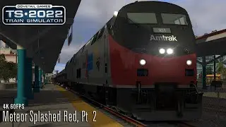 Meteor Splashed Red, Pt  2 - Miami - West Palm Beach - P42DC - Train Simulator 2022