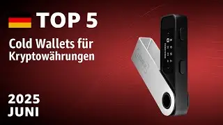 TOP&mdash;5. Beste Cold Wallets f&uuml;r Kryptow&auml;hrungen. Test & Vergleich Juni 2025