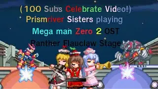 【MMZ2 /東方 Sprite Animation】(100 Sub Celebrate) Prismriver Band Playing Panther Flauclaws Stage OST