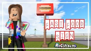 Fast Food Sign | RoCitizens Speed Build