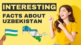 Interesting Facts About Uzbekistan That You Won't Believe.