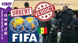 URGENT d&eacute;cision de la FIFA sur S&eacute;n&eacute;gal avant verdict CAF...