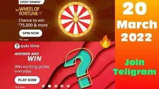 Amazon Quiz Answer Today ! Win 75000 Amazon Pay Balance ! 20 March 2022 ! Amazon Wheel of fortune !