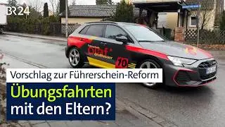 Wie kann der F&uuml;hrerschein g&uuml;nstiger werden? &Uuml;bungsfahrten mit Eltern?| BR24