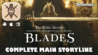 The Elder Scrolls: Blades | Complete Main Storyline | Android/iOS/Switch Longplay, No Commentary