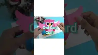 Owl Card Craft idea| Paper Craft | Owl Craft| Paper Art |  craft idea for kids