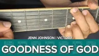 Goodness Of God | SC Guitar Tutorial | Jenn Johnson 