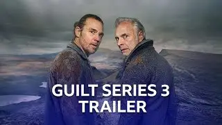 Series 3 Trailer | Guilt