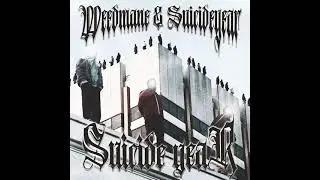 WEEDMANE x Suicideyear 