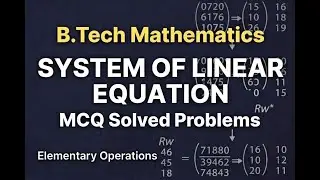 System of Linear Equations MCQs | B.Tech Maths