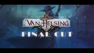 The Incredible Adventures of Van Helsing Final Cut прохождение 4