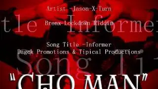 Jason-X-Turn- Informer- Bronx Lockdown Riddim- Dagck Promotions April 2012
