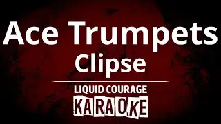 Clipse - Ace Trumpets [KARAOKE VERSION]