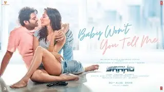 Saaho: Baby Won't You Tell Me | Prabhas, Shraddha K |Alyssa Mendonsa,Ravi Mishra, Shankar Ehsaan Loy