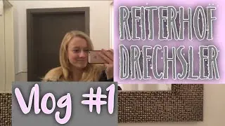 REITERHOF DRECHSLER VLOG #1 | KindOfJessi