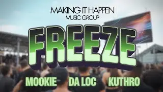 Freeze (Official Music Video)  Da Loc, Kuthro (prod. MAC6000)