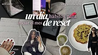 Un día de reset 🎀🕯🧸 hábitos para iniciar el mes, organización, journaling prompts, haul & self-care