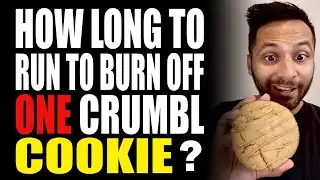 How long to run to burn off a single Crumbl cookie?