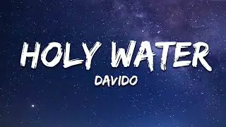 Davido - Holy Water (Lyrics) ft. Victony & Musa Keys