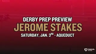A Preview of the $150,000 Jerome Stakes at Aqueduct