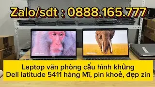 Dell latitude 5411 - laptop văn phòng cấu hình khủng, hàng xách Mĩ zin keng, pin khoẻ, máy đẹp