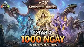 1000 Ng&agrave;y Tu Ti&ecirc;n Trong Server PVP ARK Monster Hunter - ARK Survival Evolved | Phần 2