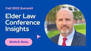 Estate Planning Expertise Unveiled: Scott Schomer's Summit Recap