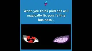 When you think paid ads will magically fix your failing business&hellip;
