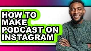 How to Make Podcast on Instagram (only Way)