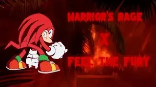 FEEL THE RAGE || Feel The Fury X WARRIOR'S RAGE