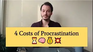 Why You Need to Stop Procrastinating (in 2022) &ndash; Avoid These 4 Costs of Inaction