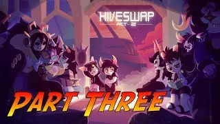 HIVESWAP: Act 2 | Gameplay Walkthrough - Part Three - The Trial | No Commentary