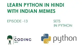 Learn with Memes || Sets || Python in Hindi For Absolute Beginners || Ep-13