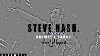 Steve Nash ~ UNOWAY X RAMBO (prod. by Ok Boi)