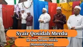 Syair Qosidah Merdu - Ya Nabi Salam Alaika(Mahalulqiyam)
