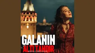 Galanın Altı Tandır (Psychedelic Anatolian Rock)