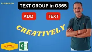 Text Group - For Beginners|2023|Insert Text Box, SmartArt,Header,Footer| Excel O365 |LearnEazy|Hindi