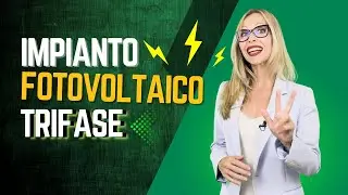 Impianto Fotovoltaico Trifase: tutto quello che devi sapere